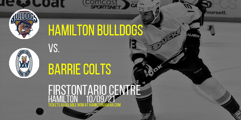 Hamilton Bulldogs vs. Barrie Colts at FirstOntario Centre