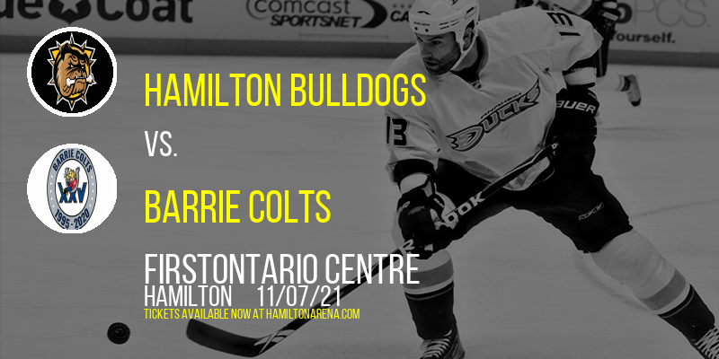 Hamilton Bulldogs vs. Barrie Colts at FirstOntario Centre