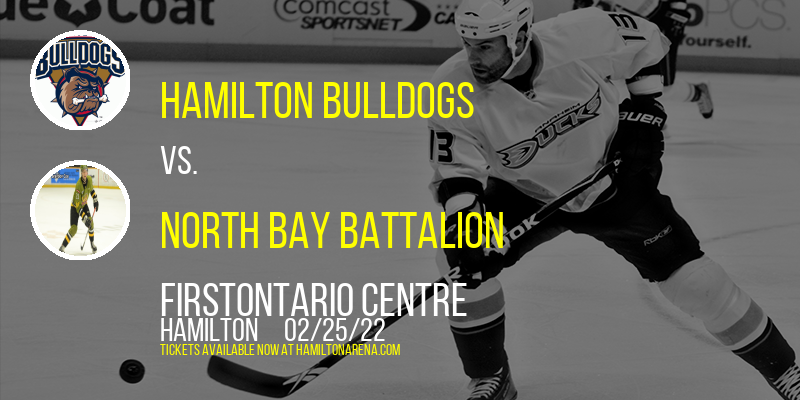 Hamilton Bulldogs vs. North Bay Battalion at FirstOntario Centre