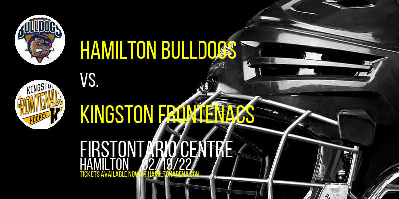 Hamilton Bulldogs vs. Kingston Frontenacs [CANCELLED] at FirstOntario Centre
