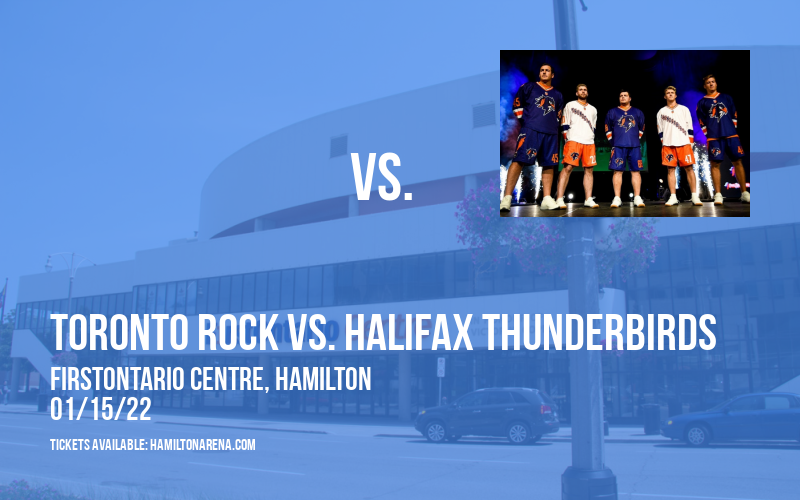 Toronto Rock vs. Halifax Thunderbirds [CANCELLED] at FirstOntario Centre