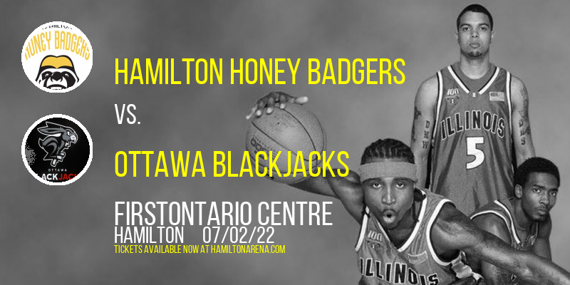 Hamilton Honey Badgers vs. Ottawa BlackJacks at FirstOntario Centre