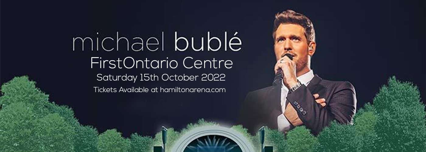 Michael Buble at FirstOntario Centre tickets Michael Buble at FirstOntario Centre