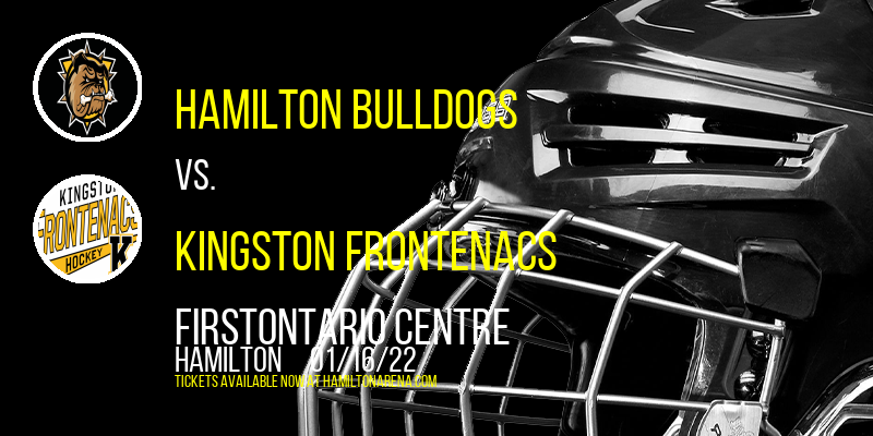 Hamilton Bulldogs vs. Kingston Frontenacs [CANCELLED] at FirstOntario Centre