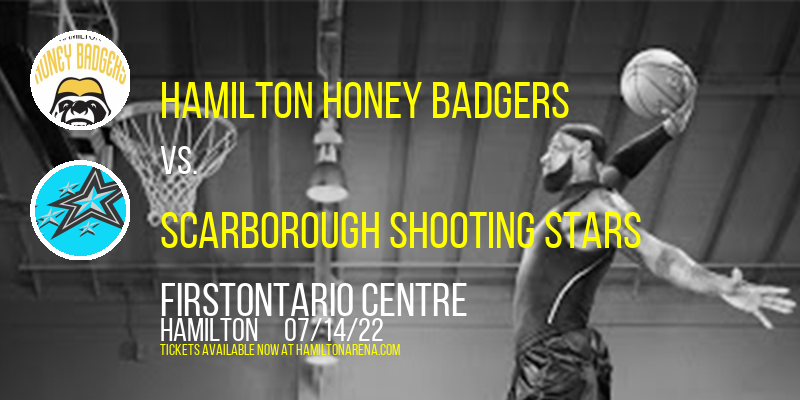 Hamilton Honey Badgers vs. Scarborough Shooting Stars at FirstOntario Centre tickets Hamilton Honey Badgers vs. Scarborough Shooting Stars at FirstOntario Centre