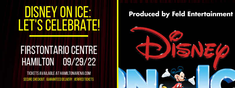 Disney On Ice: Let's Celebrate! at FirstOntario Centre