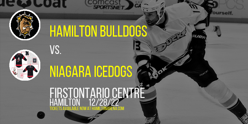 Hamilton Bulldogs vs. Niagara IceDogs at FirstOntario Centre tickets Hamilton Bulldogs vs. Niagara IceDogs at FirstOntario Centre