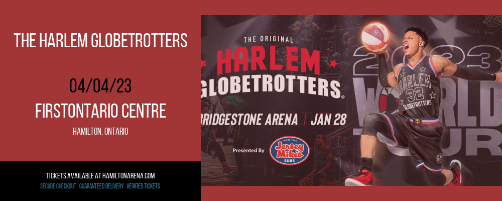 The Harlem Globetrotters at FirstOntario Centre