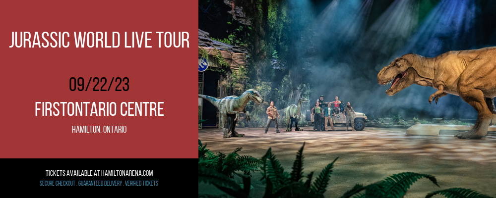 Jurassic World Live Tour at FirstOntario Centre